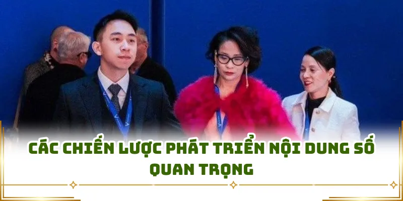 Các chiến lược phát triển nội dung số quan trọng