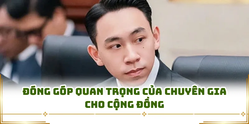 Đóng góp quan trọng của chuyên gia cho cộng đồng